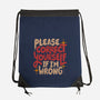 Correct Yourself If I'm Wrong-None-Drawstring-Bag-koalastudio
