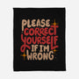 Correct Yourself If I'm Wrong-None-Fleece-Blanket-koalastudio