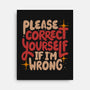 Correct Yourself If I'm Wrong-None-Stretched-Canvas-koalastudio