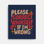 Correct Yourself If I'm Wrong-None-Stretched-Canvas-koalastudio