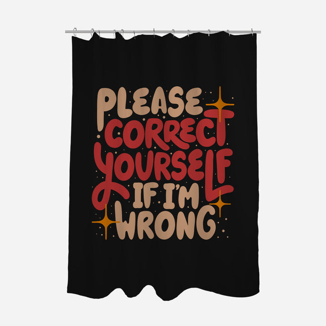 Correct Yourself If I'm Wrong-None-Polyester-Shower Curtain-koalastudio