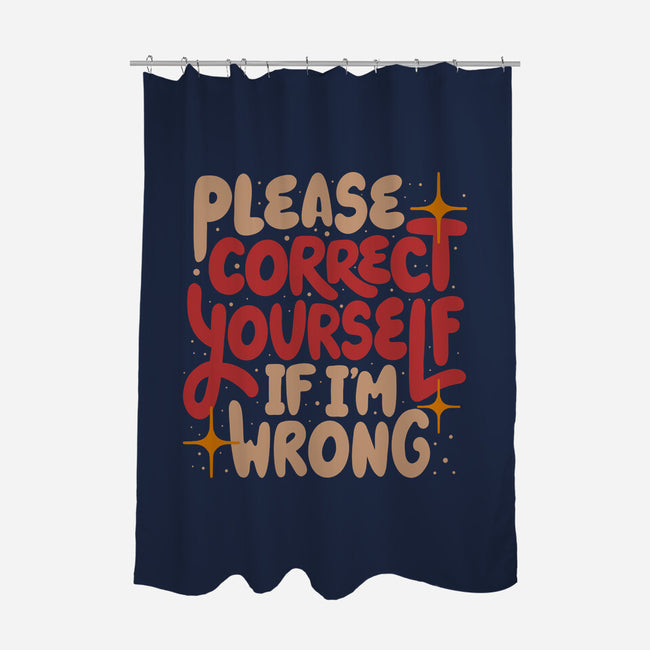 Correct Yourself If I'm Wrong-None-Polyester-Shower Curtain-koalastudio