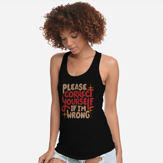 Correct Yourself If I'm Wrong-Womens-Racerback-Tank-koalastudio