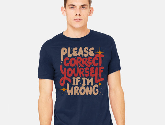 Correct Yourself If I'm Wrong