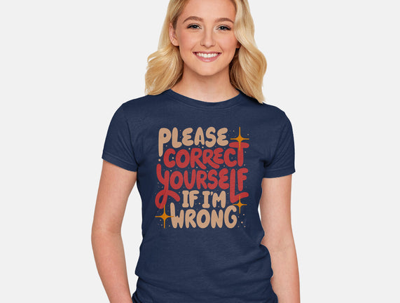 Correct Yourself If I'm Wrong