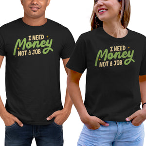 I Need Money Not A Job