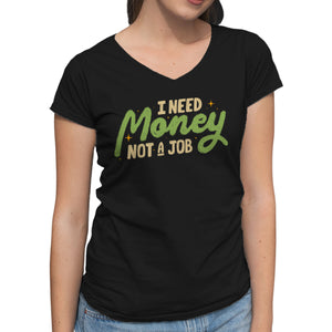I Need Money Not A Job