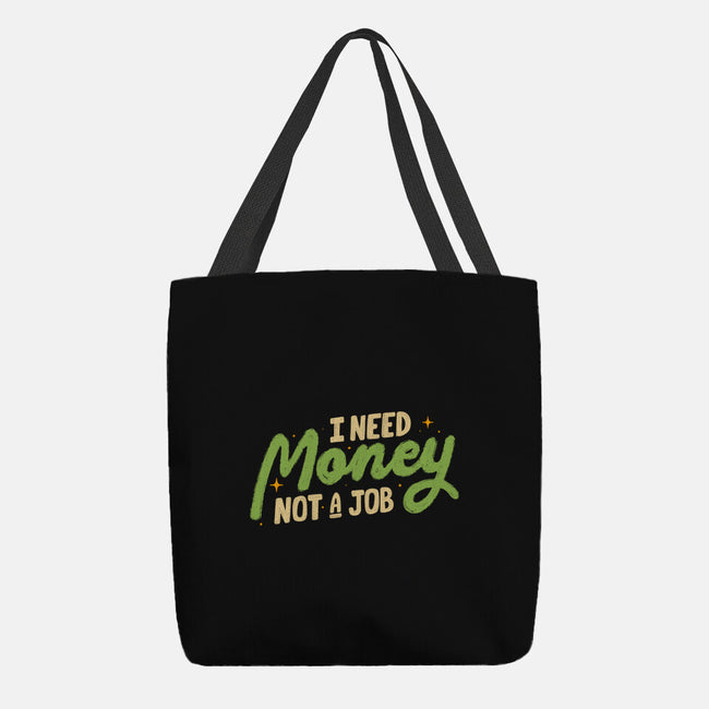 I Need Money Not A Job-None-Basic Tote-Bag-koalastudio