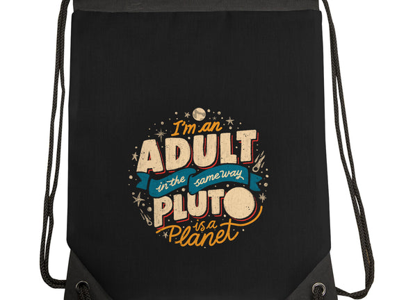The Same Way Pluto Is A Planet