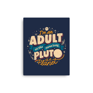 The Same Way Pluto Is A Planet