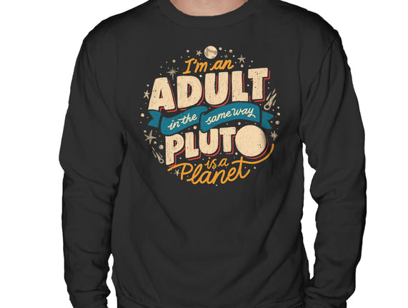The Same Way Pluto Is A Planet