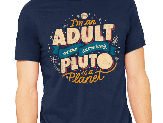 The Same Way Pluto Is A Planet