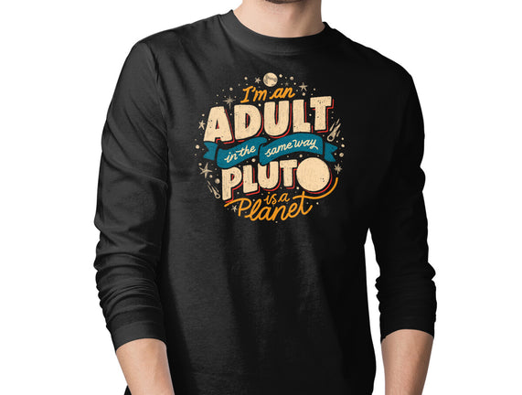 The Same Way Pluto Is A Planet