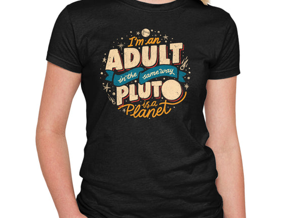 The Same Way Pluto Is A Planet
