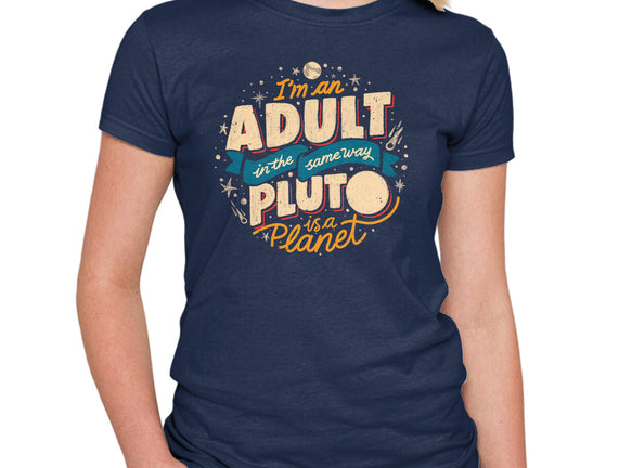 The Same Way Pluto Is A Planet