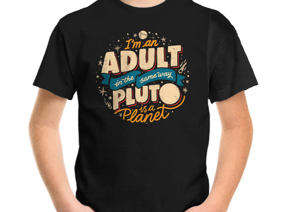 The Same Way Pluto Is A Planet