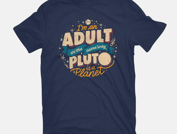 The Same Way Pluto Is A Planet
