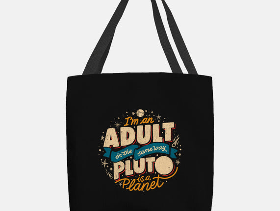 The Same Way Pluto Is A Planet