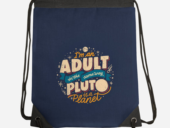 The Same Way Pluto Is A Planet