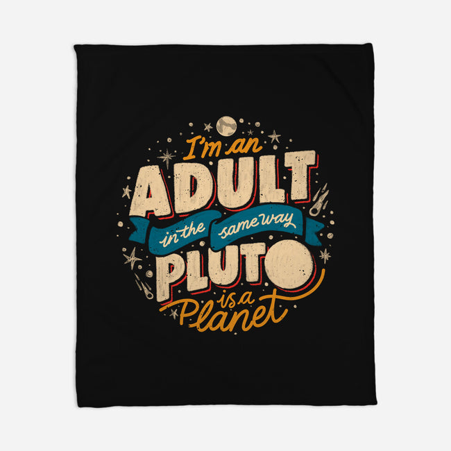 The Same Way Pluto Is A Planet-None-Fleece-Blanket-koalastudio