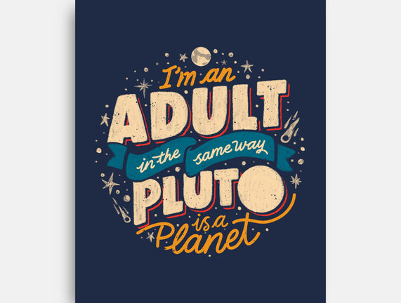 The Same Way Pluto Is A Planet