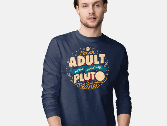 The Same Way Pluto Is A Planet
