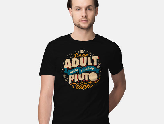 The Same Way Pluto Is A Planet
