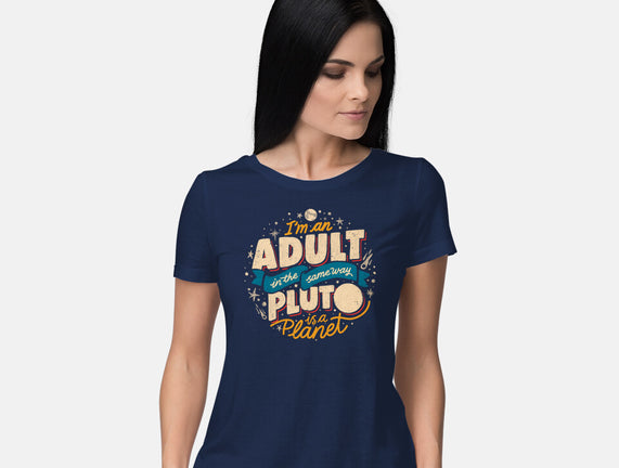The Same Way Pluto Is A Planet