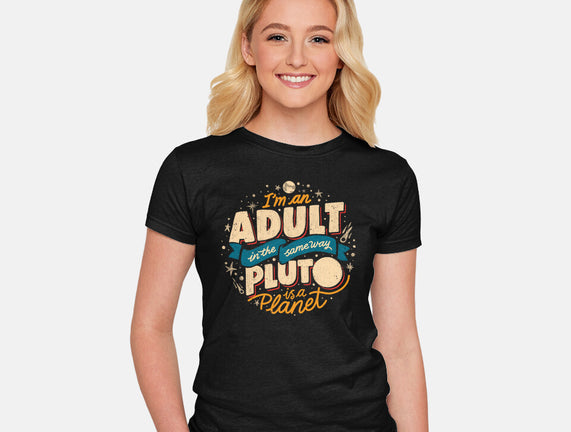 The Same Way Pluto Is A Planet