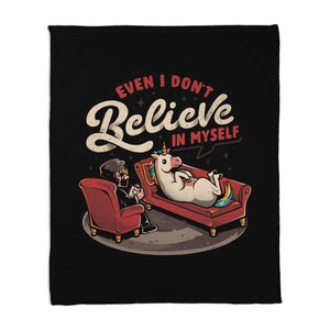 Even I Don’t Believe In Myself