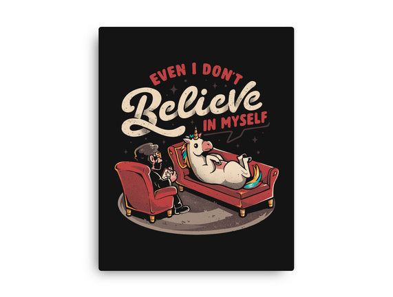 Even I Don’t Believe In Myself
