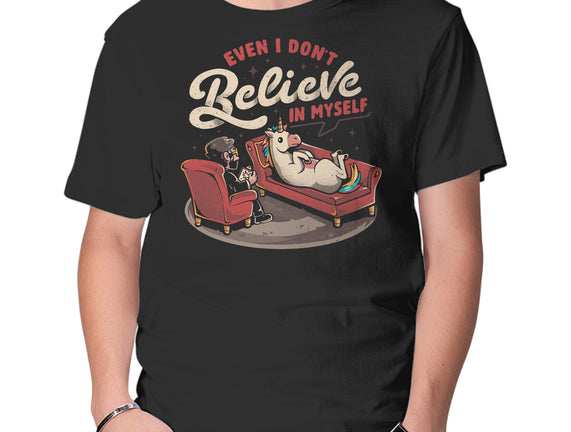 Even I Don’t Believe In Myself
