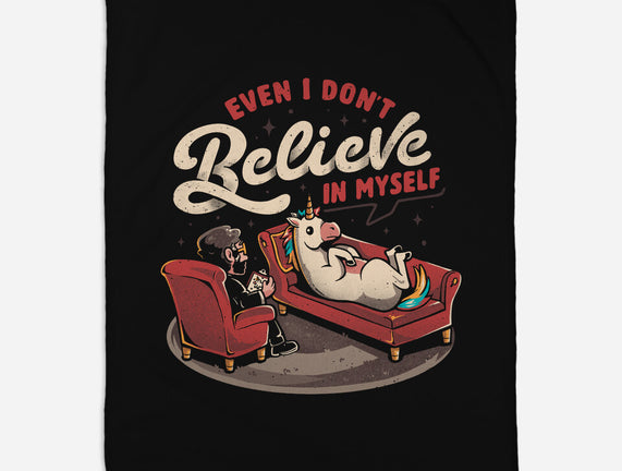 Even I Don’t Believe In Myself