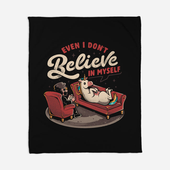 Even I Don’t Believe In Myself-None-Fleece-Blanket-eduely