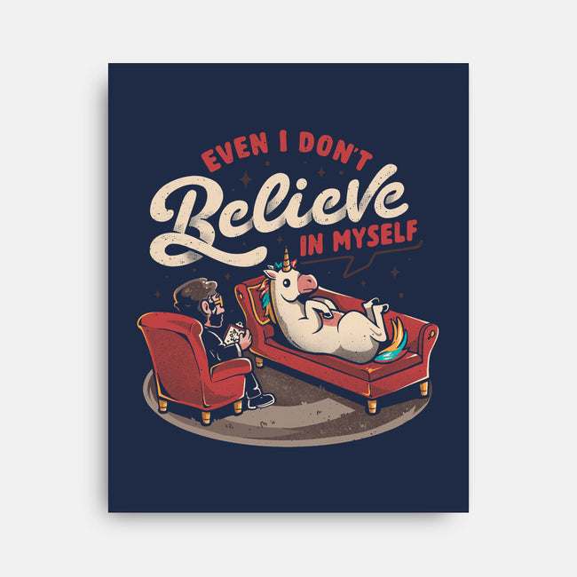 Even I Don’t Believe In Myself-None-Stretched-Canvas-eduely