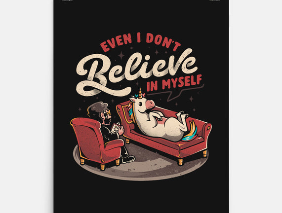 Even I Don’t Believe In Myself