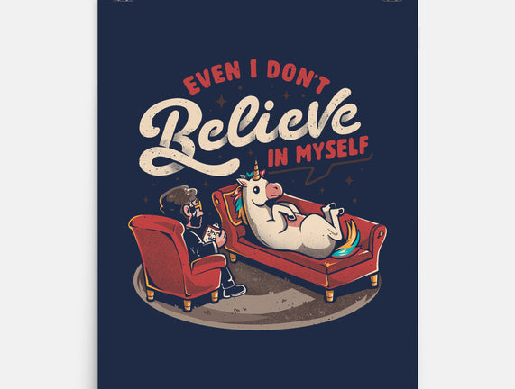 Even I Don’t Believe In Myself