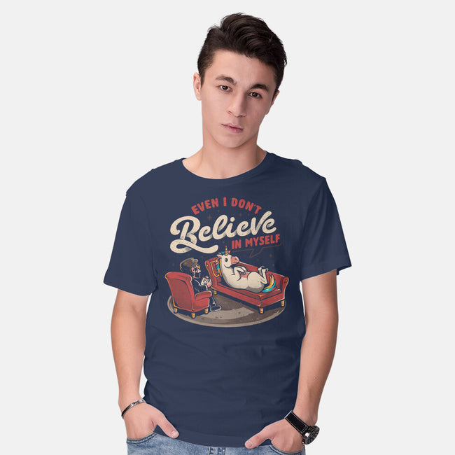 Even I Don’t Believe In Myself-Mens-Basic-Tee-eduely