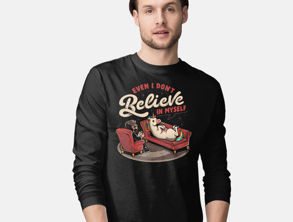 Even I Don’t Believe In Myself