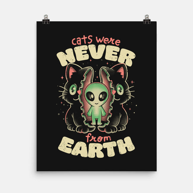 Cats Were Never From Earth-None-Matte-Poster-eduely