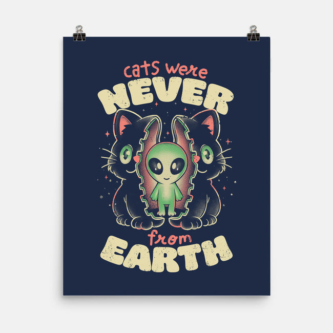 Cats Were Never From Earth-None-Matte-Poster-eduely