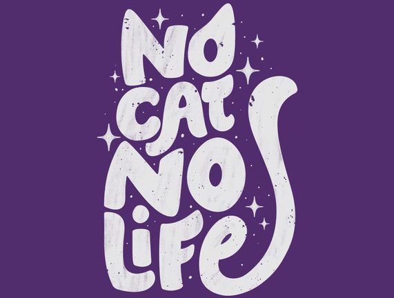 No Cat No Life