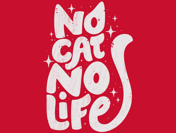 No Cat No Life