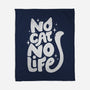 No Cat No Life-None-Fleece-Blanket-koalastudio