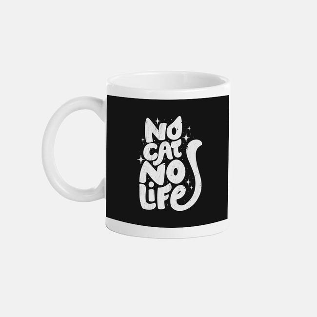 No Cat No Life-None-Mug-Drinkware-koalastudio