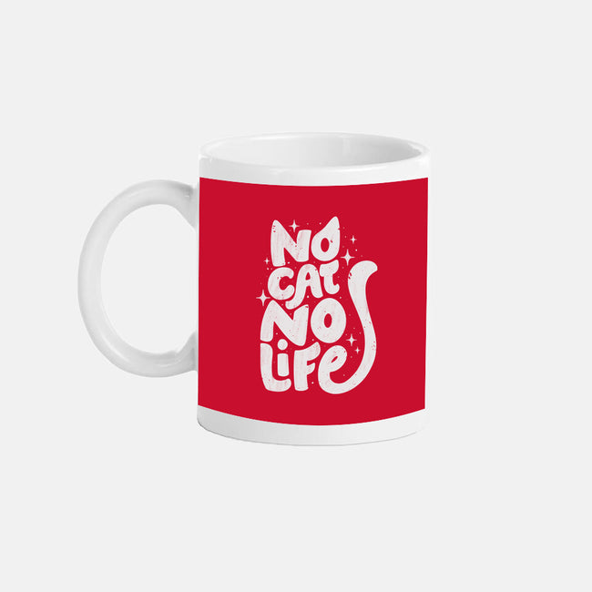 No Cat No Life-None-Mug-Drinkware-koalastudio