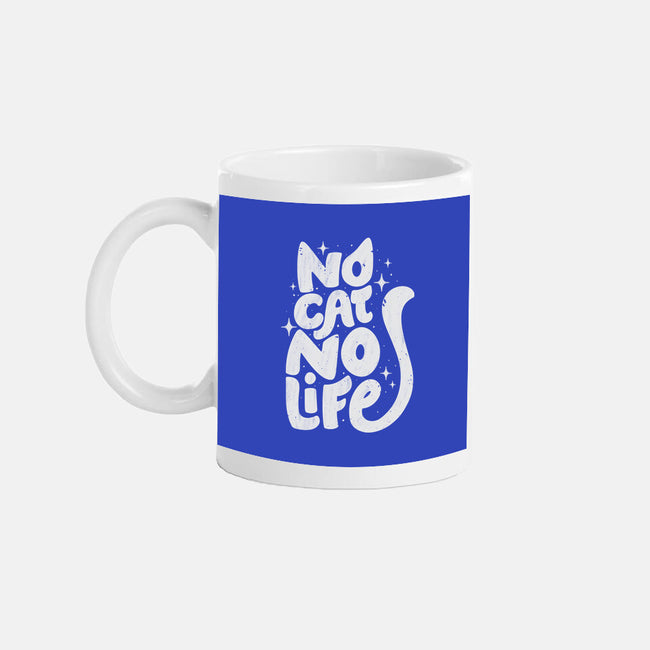 No Cat No Life-None-Mug-Drinkware-koalastudio