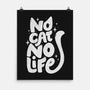 No Cat No Life-None-Matte-Poster-koalastudio