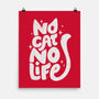 No Cat No Life-None-Matte-Poster-koalastudio