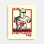 I'm Fine Everything Is Fine-None-Stretched-Canvas-piercek26